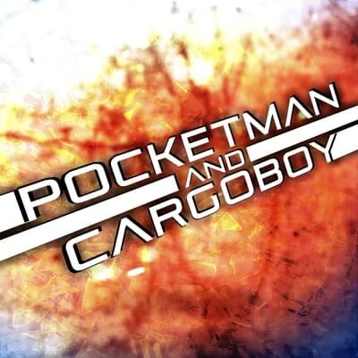 Pocketman and Cargoboy